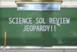 2nd ScienceJ Jeopardy review