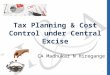 Cost control tax planning-Central Excise