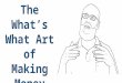 What's What Art - Answers to Vista Easy Money Making Method