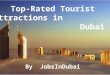 Jobs indubai   top-rated tourist attractions in dubai