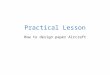 Practical lesson design aero plane
