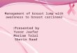 Management of breast lumps with awareness to breast carcinoma  إyusor (1)