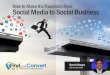 How to Make the Transition from Social Media to Social Business