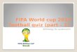 Fifa worldcup 2014 football quiz