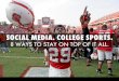 8 Ways to Get a Handle on College Sports Social Media