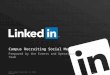 LinkedIn Campus Recruiting Social Media:  Summer-Fall 2013