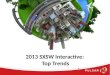 SXSW Interactive 2013 Top Trends