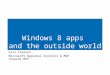 Windows 8 Apps and the Outside World