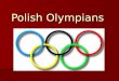 Polish olympians
