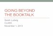 Going Beyond the Booktalk - CLASS Conference, 11/1/13