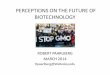 Perceptions on the Future of Biotechnology