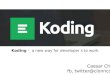 Introduce New Koding platform