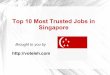 Top 10 Most Trusted Jobs in Singapore