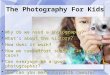 Photography for kids