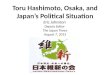 Toru Hashimoto, Osaka, and Japan's Political Situation