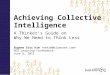 Achieving Collective Intelligence: A Thinker's Guide on Why We Need to Think Less
