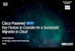 Cisco powered key factors to consider for a successful migration to cloud
