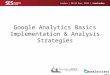Google Analytics Implementation and Analysis Strategies - SES London 2012