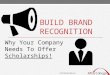 University Recruiting Essentials: Building Brand Recognition with Scholarships