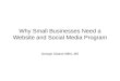 Why Small Businesses Need a Website and Social Media Program