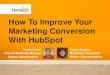 How To Improve Your Marketing Conversion Using HubSpot Analytics
