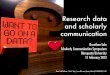 Research Data and Scholarly Communication