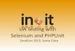 UA Testing with Selenium and PHPUnit - ZendCon 2013