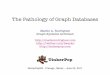 The Pathology of Graph Databases