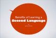 Benefits to Learning a Second Language