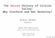 Secret History: Why Stanford and Not Berkeley?