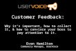 Why Customer Feedback is Important, How to Collect it, and How to Convince Your Boss it's Important
