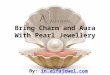 Bring charm and aura with pearl jewellery