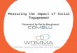 Measuring the Impact of Social Engagement
