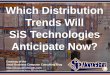 Which Distribution Trends Will SiS Technologies Anticipate Now? (Slides)