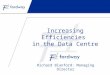 Increasing efficiencies in the data centre
