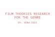 Film theories research for the genre  asignment 9ii