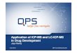 Application of ICP-MS and LC-ICP-MS in Drug Development