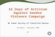 16 Days of Activism Against Gender Violence Campaign 09 11 29