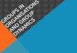 Groups in Organisations and Group Dynamics