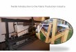 Textile Introduction : Production, Contents, Weave-  JenniferHein