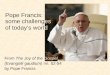 Pope Francis: Some challenges of today's world