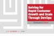 Rackspace::Solve NYC - Solving for Rapid Customer Growth and Scale Through DevOps