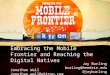 Embracing the mobile frontier and reaching the digital natives