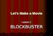 Lesson1 Blockbuster