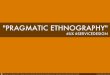 Pragmatic ethnography