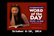 Leighann Lord's Words of the Day October 6 - 10, 2014