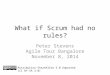 What if Scrum had no Rules?