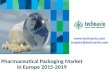 Pharmaceutical Packaging Market in Europe 2015-2019