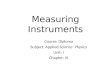Diploma sem 2 applied science physics-unit 1-chap 3 measuring instruments