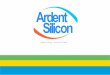 Ardent Silicon - Redefining Possibilities PPT